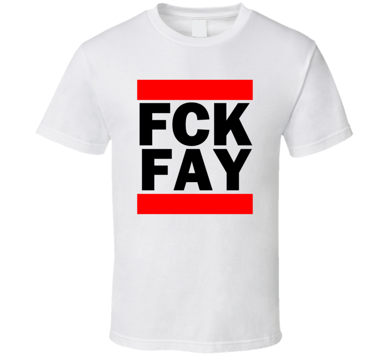 Fck FAY NC USA Fayetteville Municipal   Funny Graphic Patriotic Parody T Shirt