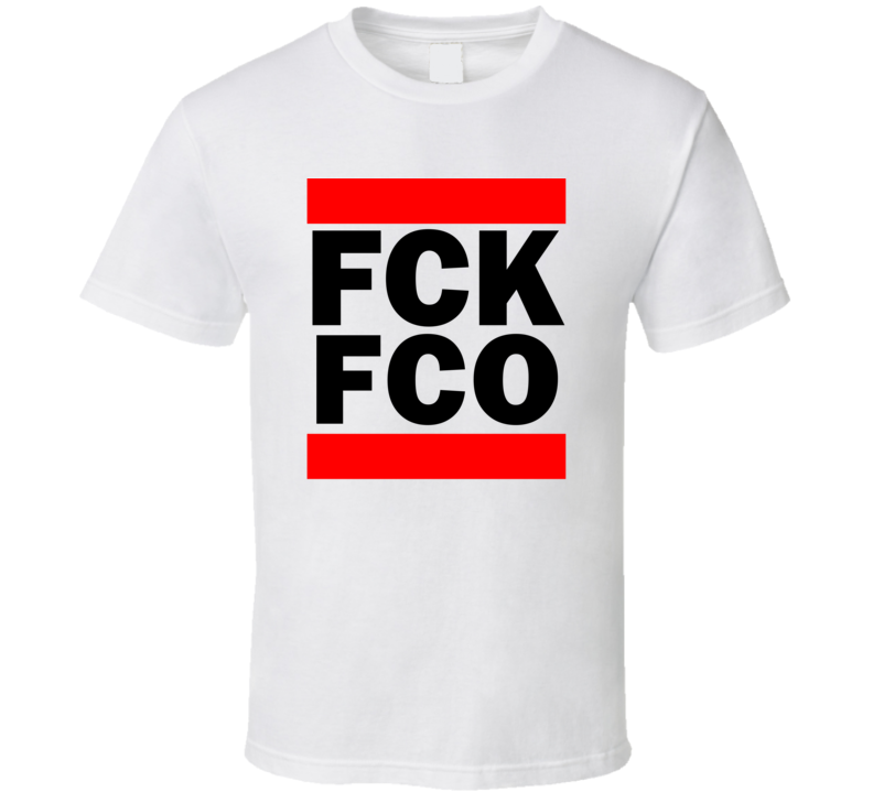 Fck FCO Italy Leonardo Da VinciFiumicino   Funny Graphic Patriotic Parody T Shirt