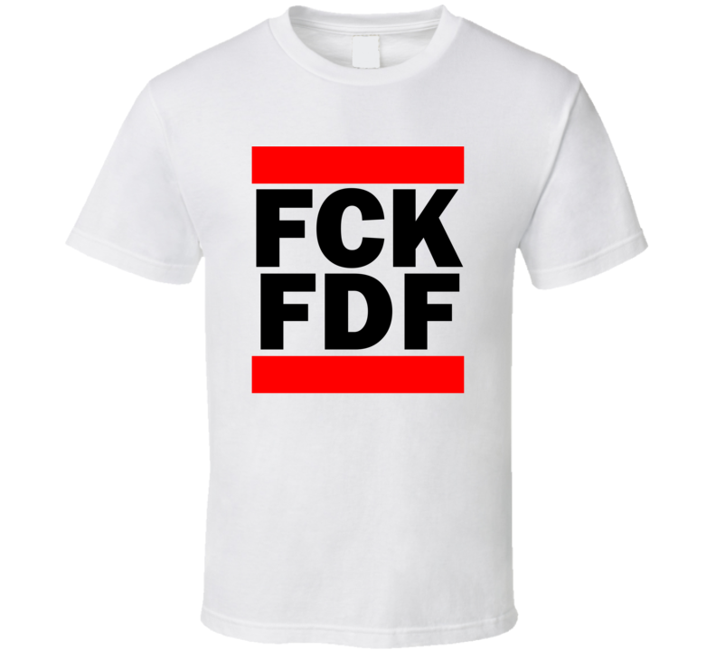 Fck FDF Martinique Fort De France   Funny Graphic Patriotic Parody T Shirt