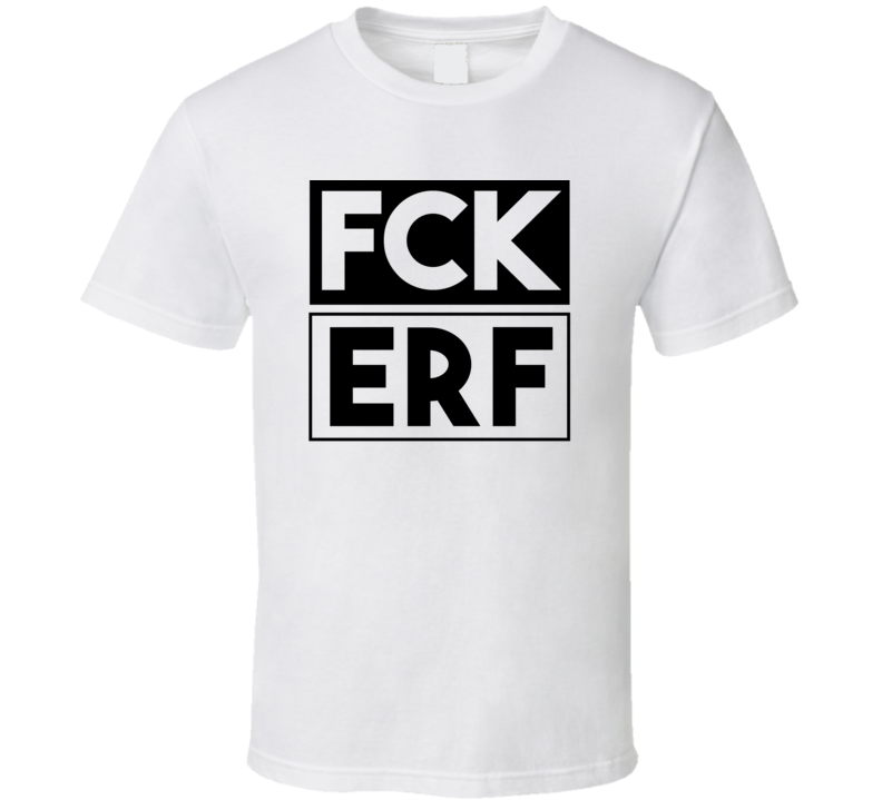 Fck ERF Germany Erfurt     Funny Graphic Patriotic T Shirt