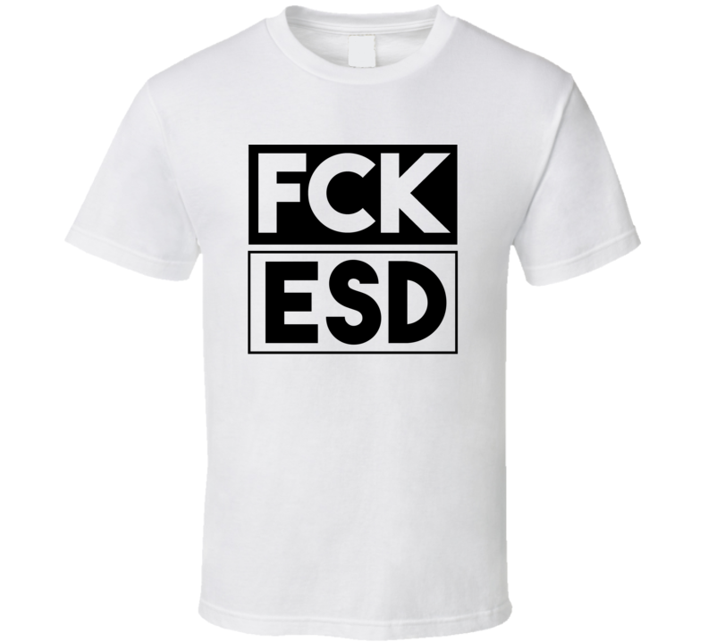Fck ESD WA USA EastsoundOrcas Island Funny Graphic Patriotic T Shirt Fck ESD WA USA EastsoundOrcas Island Funny Graphic Patriotic T Shirt