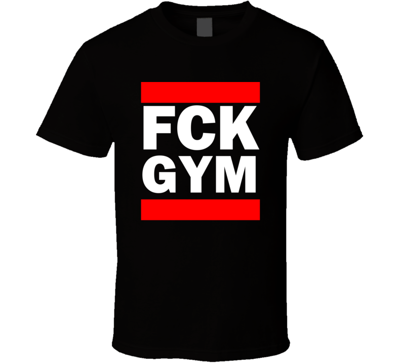 Fck GYM Sonora Mexico Funny Graphic Patriotic Parody Black T Shirt Fck GYM Sonora Mexico Funny Graphic Patriotic Parody Black T Shirt