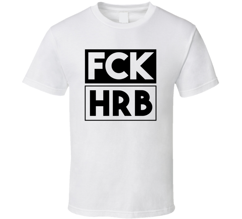 Fck HRB China Funny Graphic Patriotic T Shirt Fck HRB China Funny Graphic Patriotic T Shirt