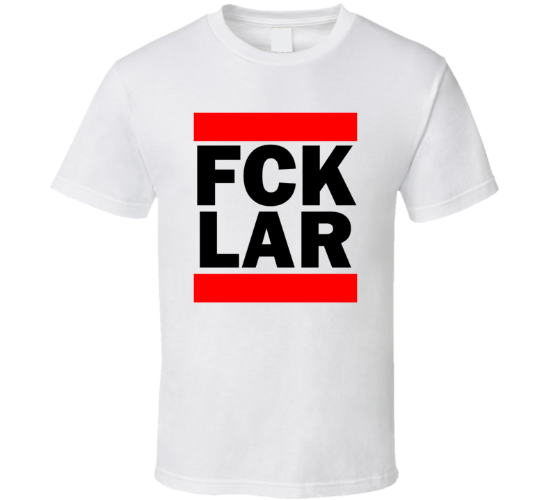 Fck LAR WY USA General Brees Field Funny Graphic Patriotic Parody T S Fck LAR WY USA General Brees Field Funny Graphic Patriotic Parody T S