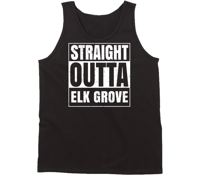 Straight Outta Elk Grove California Parody Grunge City Tanktop Straight Outta Elk Grove California Parody Grunge City Tanktop