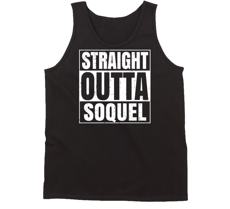 Straight Outta Soquel California Parody Grunge City Tanktop