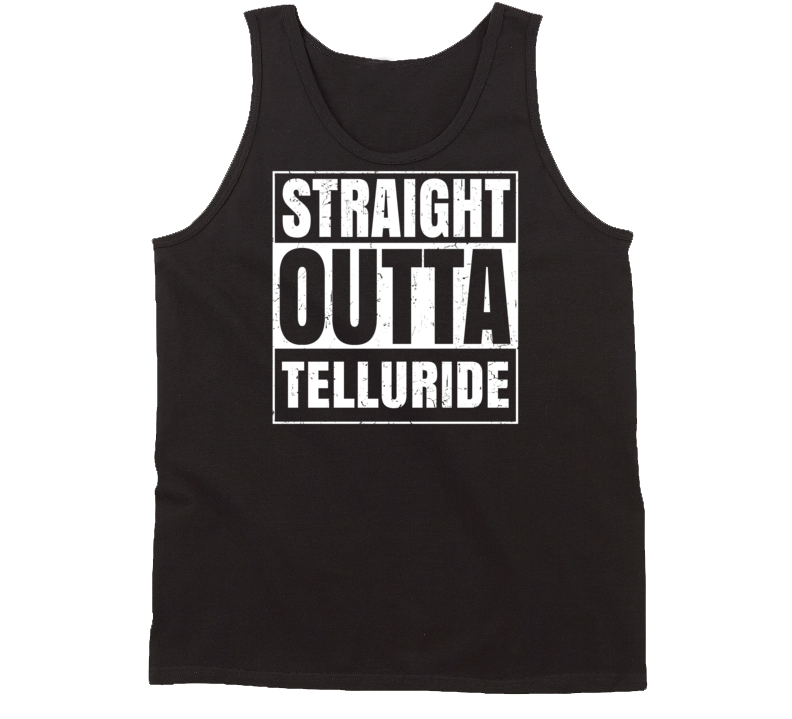 Straight Outta Telluride Colorado Parody Grunge City Tanktop