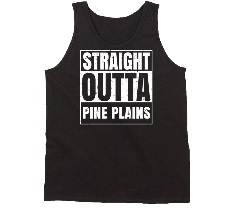 Straight Outta Pine Plains New York Parody Grunge City Tanktop