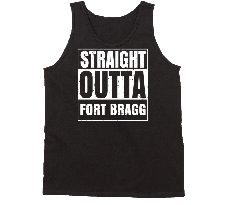 Straight Outta Fort Bragg North Carolina Parody Grunge City Tanktop Straight Outta Fort Bragg North Carolina Parody Grunge City Tanktop