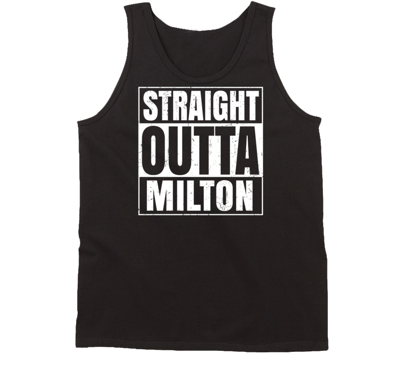 Straight Outta Milton Massachusetts Parody Grunge City Tanktop Straight Outta Milton Massachusetts Parody Grunge City Tanktop