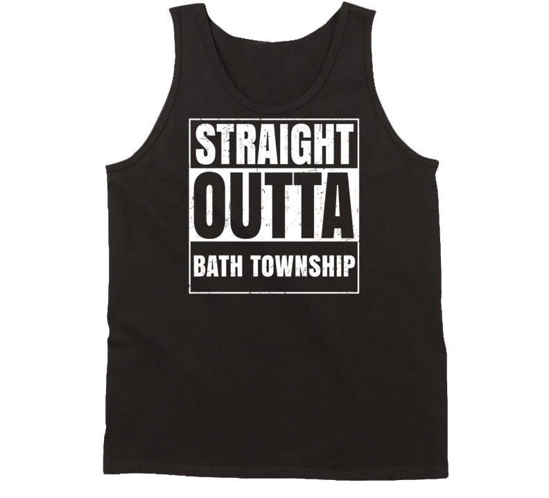 Straight Outta Bath Township Michigan Parody Grunge City Tanktop Straight Outta Bath Township Michigan Parody Grunge City Tanktop