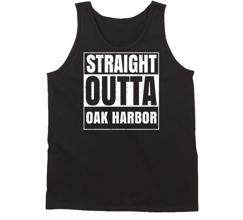Straight Outta Oak Harbor Ohio Parody Grunge City Tanktop Straight Outta Oak Harbor Ohio Parody Grunge City Tanktop