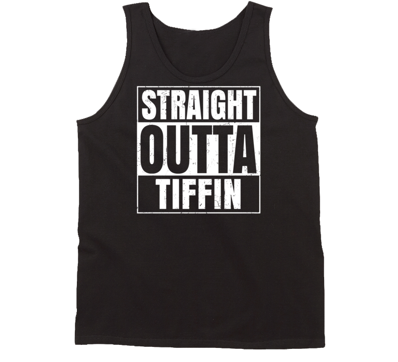 Straight Outta Tiffin Ohio Parody Grunge City Tanktop Straight Outta Tiffin Ohio Parody Grunge City Tanktop