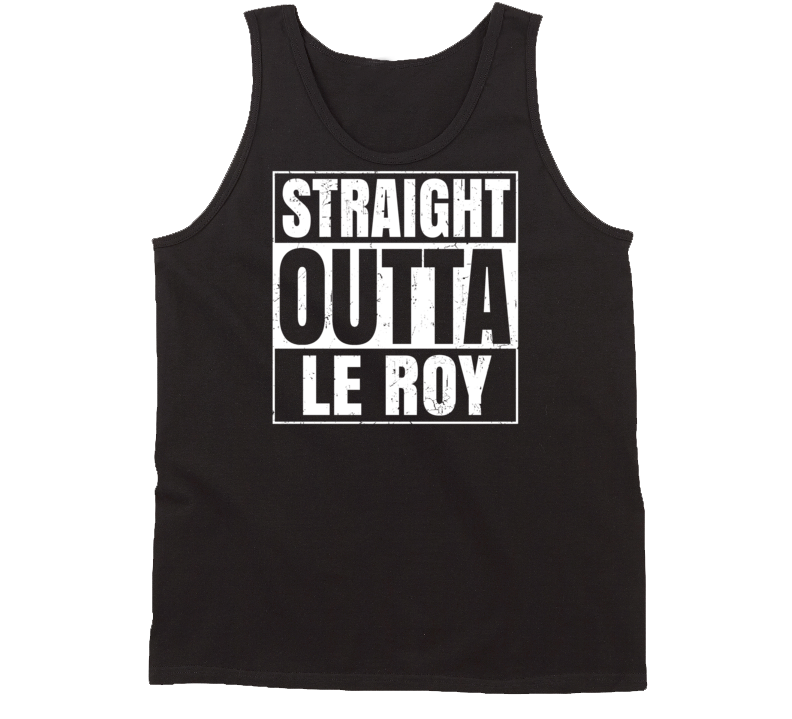 Straight Outta Le Roy Michigan Parody Grunge City Tanktop Straight Outta Le Roy Michigan Parody Grunge City Tanktop