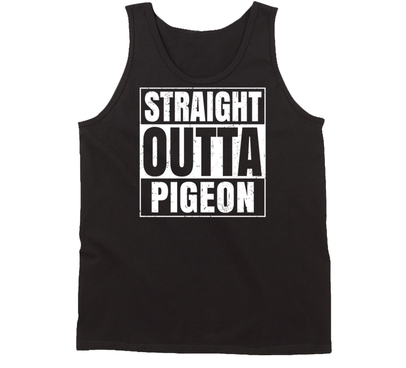 Straight Outta Pigeon Michigan Parody Grunge City Tanktop Straight Outta Pigeon Michigan Parody Grunge City Tanktop