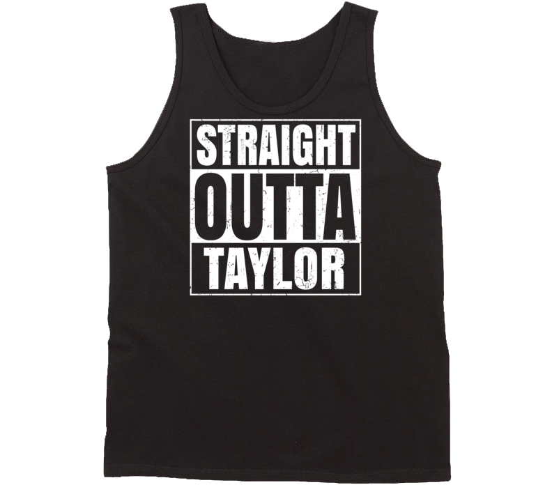 Straight Outta Taylor Michigan Parody Grunge City Tanktop Straight Outta Taylor Michigan Parody Grunge City Tanktop