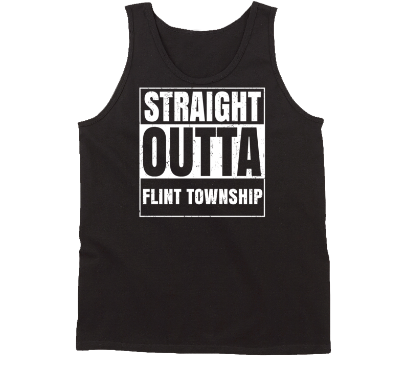 Straight Outta Flint Township Michigan Parody Grunge City Tanktop Straight Outta Flint Township Michigan Parody Grunge City Tanktop