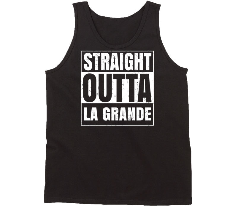 Straight Outta La Grande Oregon Parody Grunge City Tanktop