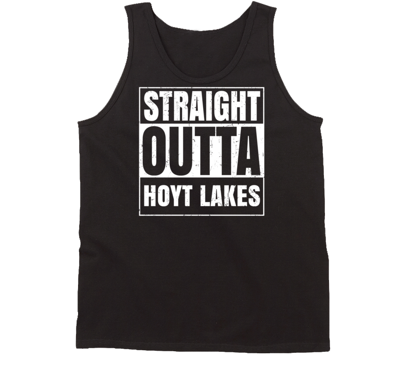 Straight Outta Hoyt Lakes Minnesota Parody Grunge City Tanktop