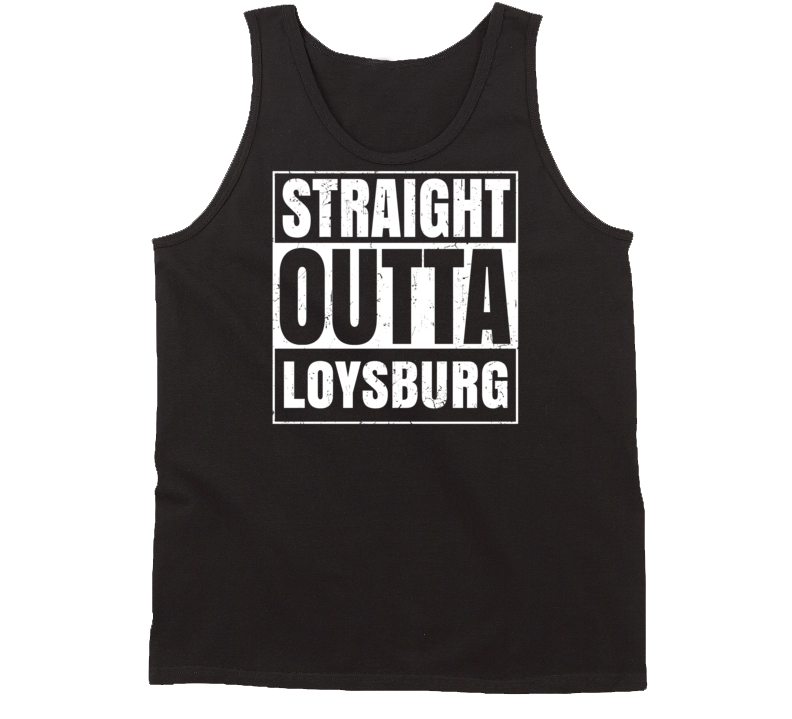 Straight Outta Loysburg Pennsylvania Parody Grunge City Tanktop