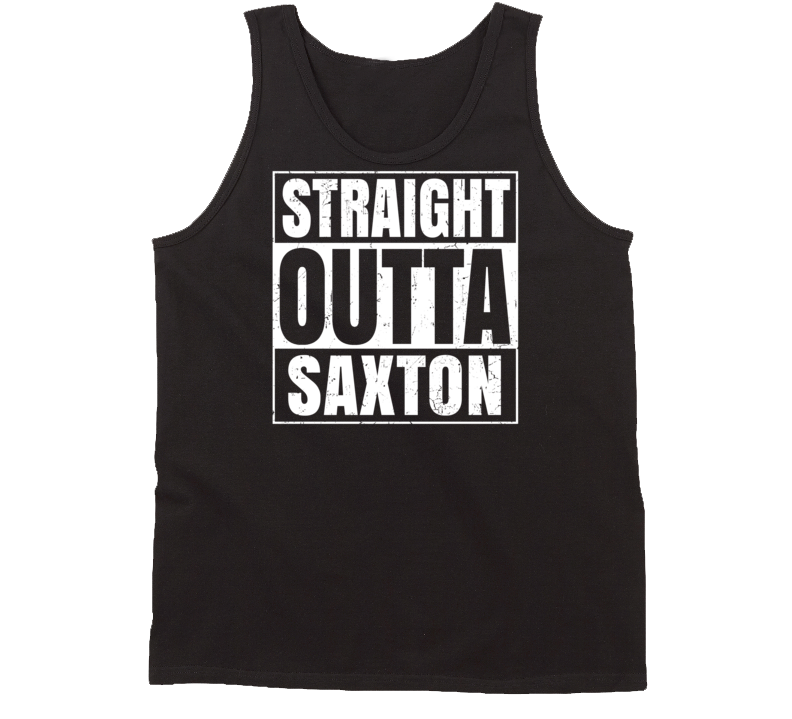 Straight Outta Saxton Pennsylvania Parody Grunge City Tanktop Straight Outta Saxton Pennsylvania Parody Grunge City Tanktop
