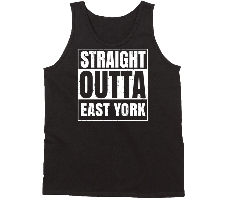 Straight Outta East York Pennsylvania Parody Grunge City Tanktop Straight Outta East York Pennsylvania Parody Grunge City Tanktop