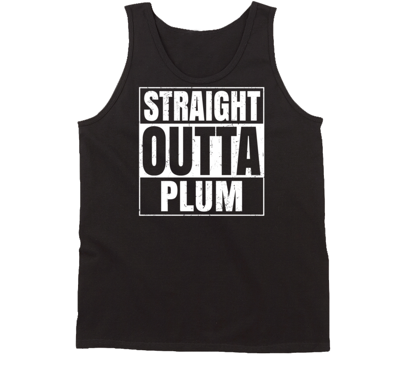 Straight Outta Plum Pennsylvania Parody Grunge City Tanktop