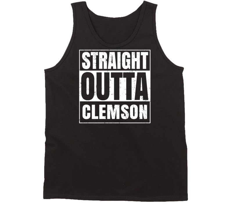 Straight Outta Clemson South Carolina Parody Grunge City Tanktop Straight Outta Clemson South Carolina Parody Grunge City Tanktop