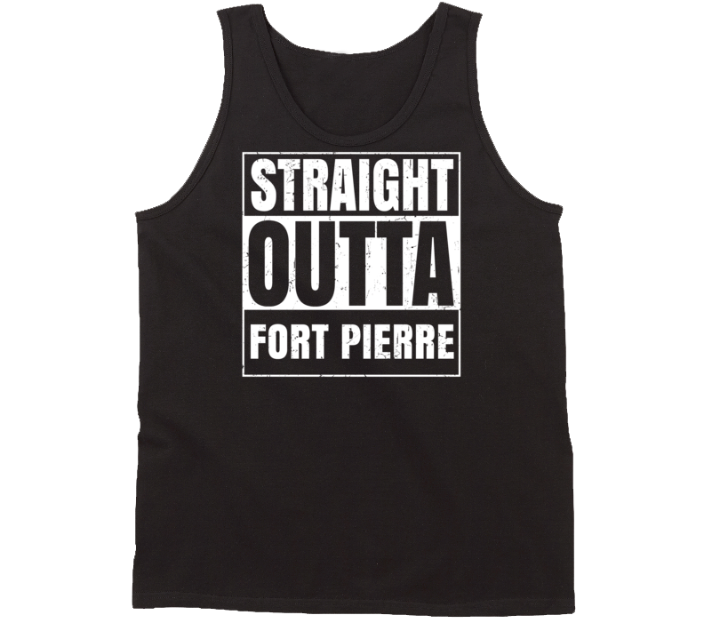 Straight Outta Fort Pierre South Dakota Parody Grunge City Tanktop Straight Outta Fort Pierre South Dakota Parody Grunge City Tanktop