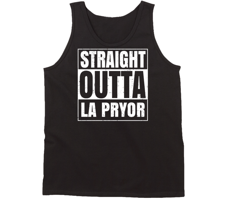 Straight Outta La Pryor Texas Parody Grunge City Tanktop Straight Outta La Pryor Texas Parody Grunge City Tanktop