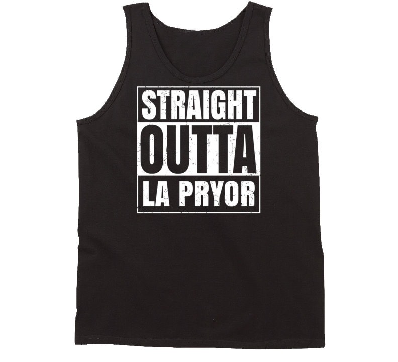 Straight Outta La Pryor Texas Parody Grunge City Tanktop