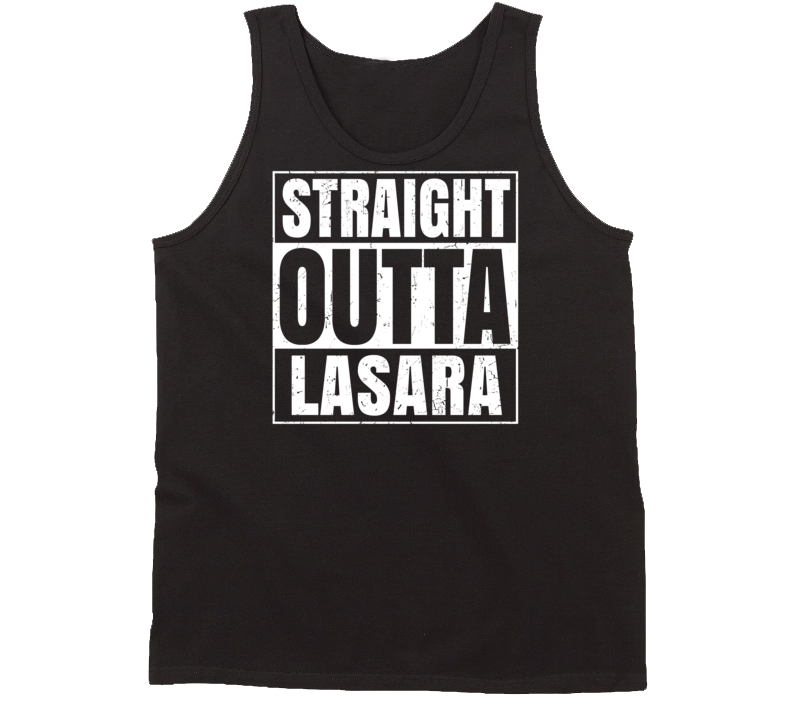 Straight Outta Lasara Texas Parody Grunge City Tanktop