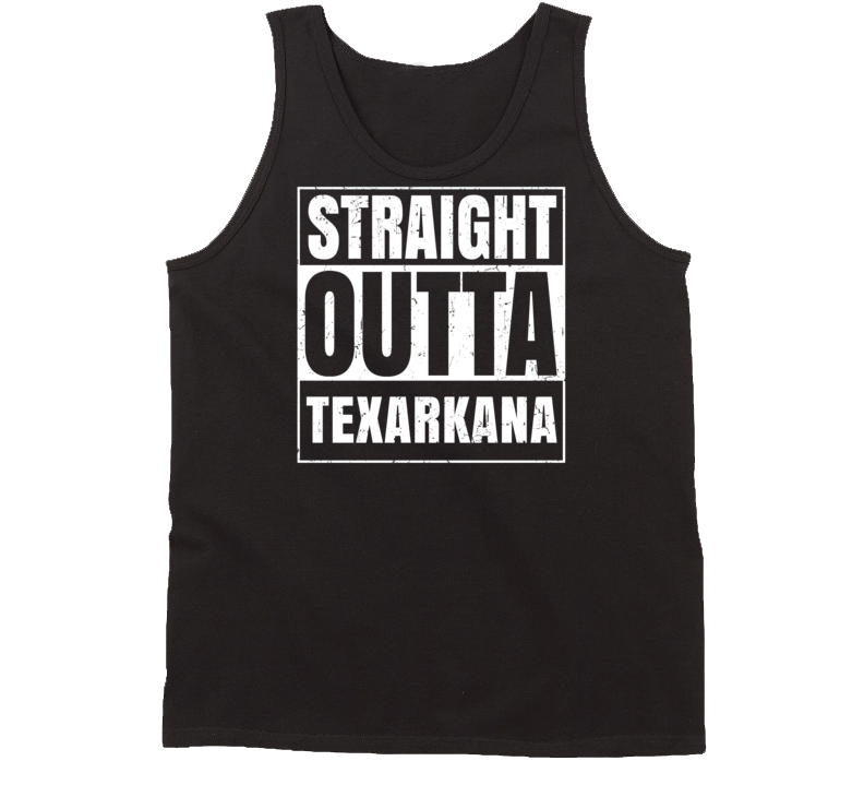 Straight Outta Texarkana Texas Parody Grunge City Tanktop Straight Outta Texarkana Texas Parody Grunge City Tanktop