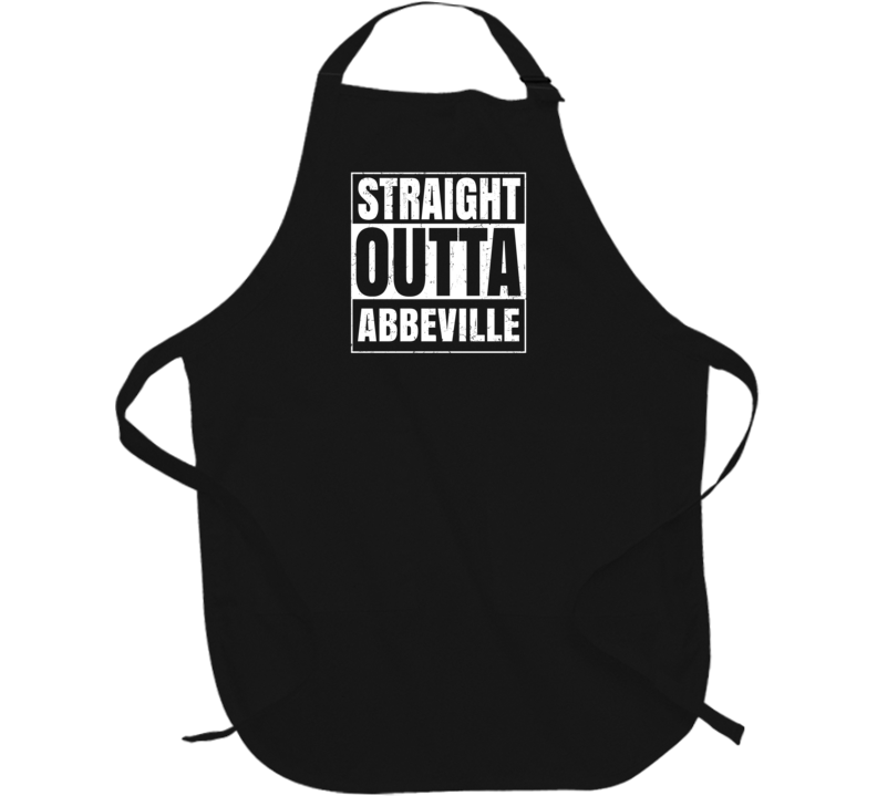 Straight Outta Abbeville Alabama Parody Grunge City Father's Day Apron