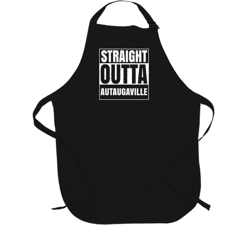 Straight Outta Autaugaville Alabama Parody Grunge City Father's Day Apron