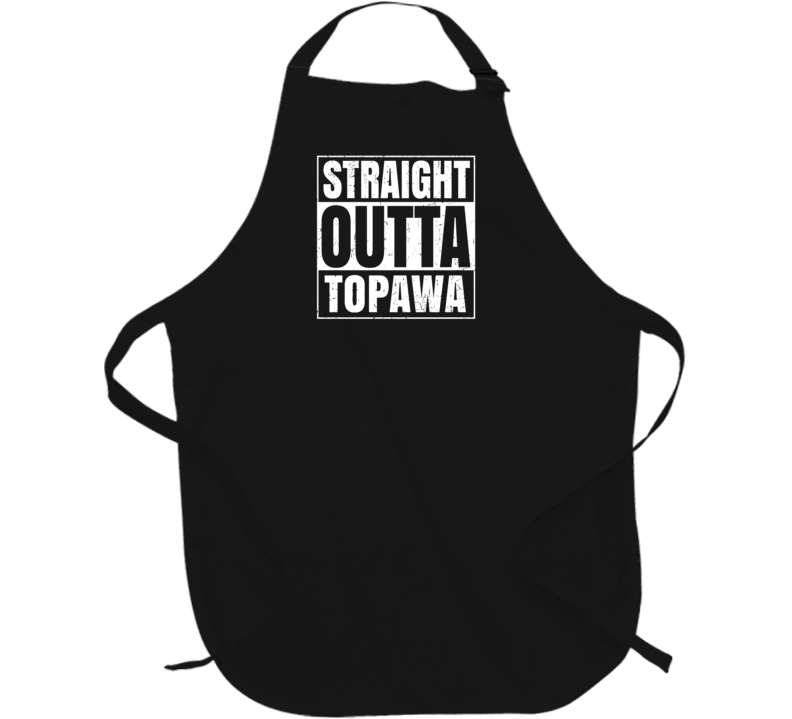 Straight Outta Topawa Arizona Parody Grunge City Father's Day Apron Straight Outta Topawa Arizona Parody Grunge City Father's Day Apron