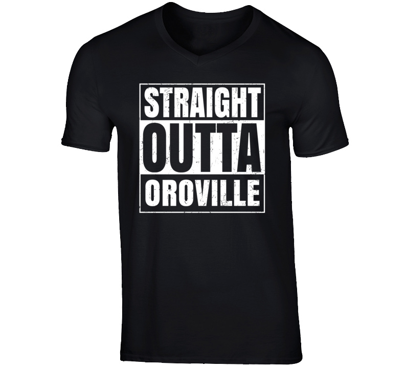 Straight Outta Oroville Washington Parody Grunge City Father's Day Vne Straight Outta Oroville Washington Parody Grunge City Father's Day Vne