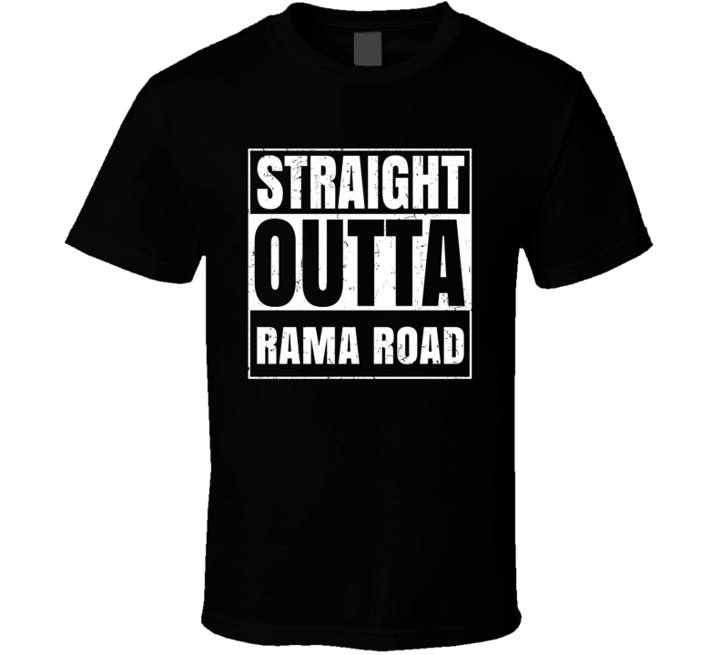 Straight Outta Rama Road Street Name Neighbourhood Parody T Shirt