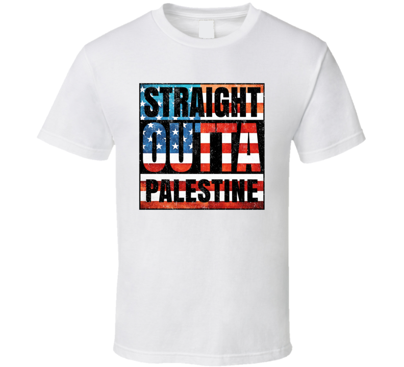 Straight Outta Palestine Texas USA American City Patriotic Flag T Shirt