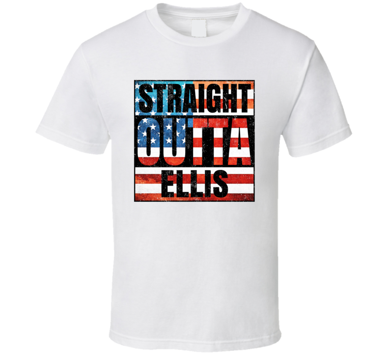 Straight Outta Ellis Kansas USA American City Patriotic Flag T Shirt