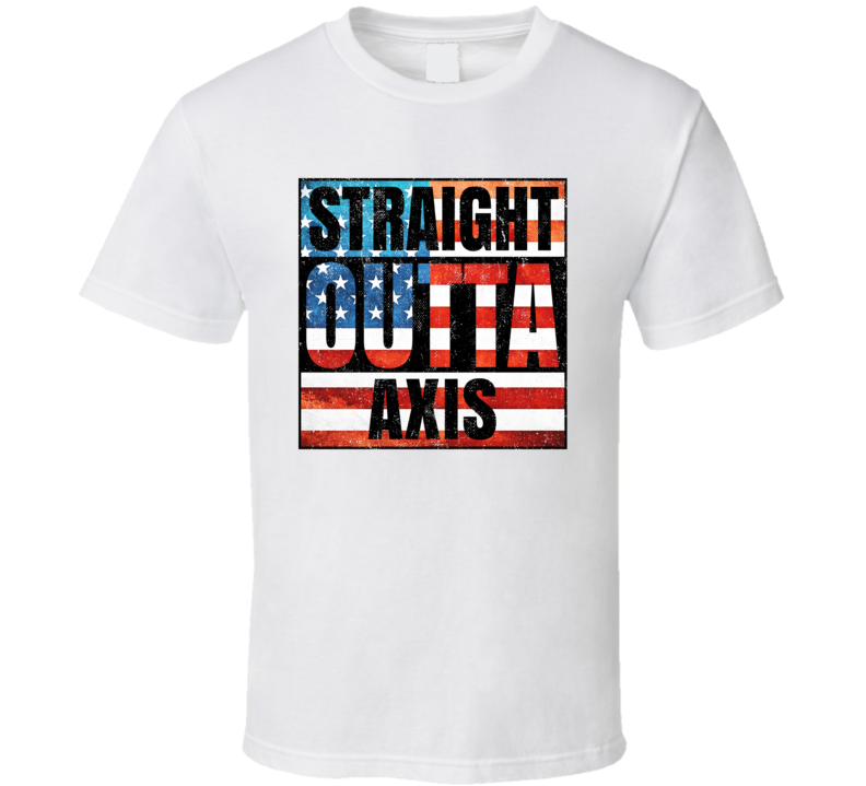 Straight Outta Axis Alabama USA American City Patriotic Flag T Shirt