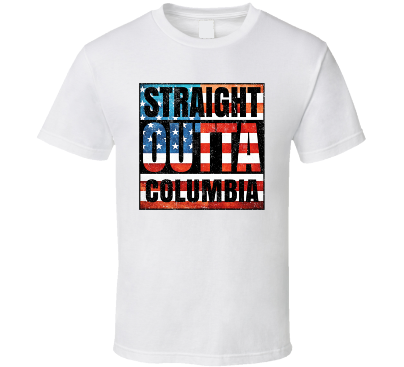 Straight Outta Columbia Alabama USA American City Patriotic Flag T Shirt