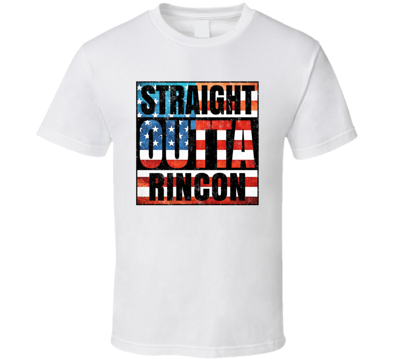 Straight Outta Rincon New Mexico USA American City Patriotic Flag T Shirt