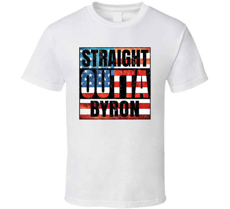 Straight Outta Byron New York USA American City Patriotic Flag T Shirt