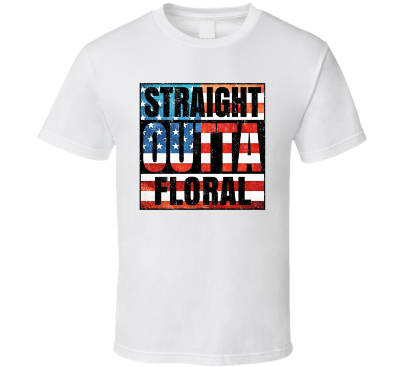 Straight Outta Floral Arkansas USA American City Patriotic Flag T Shirt