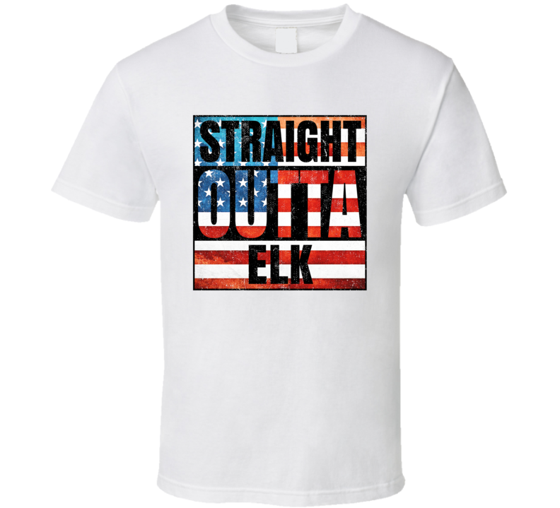 Straight Outta Elk California USA American City Patriotic Flag T Shirt