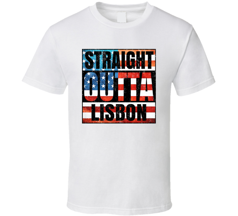 Straight Outta Lisbon Maryland USA American City Patriotic Flag T Shirt