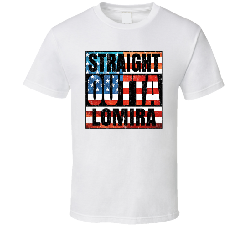 Straight Outta Lomira Wisconsin USA American City Patriotic Flag T Shi Straight Outta Lomira Wisconsin USA American City Patriotic Flag T Shi