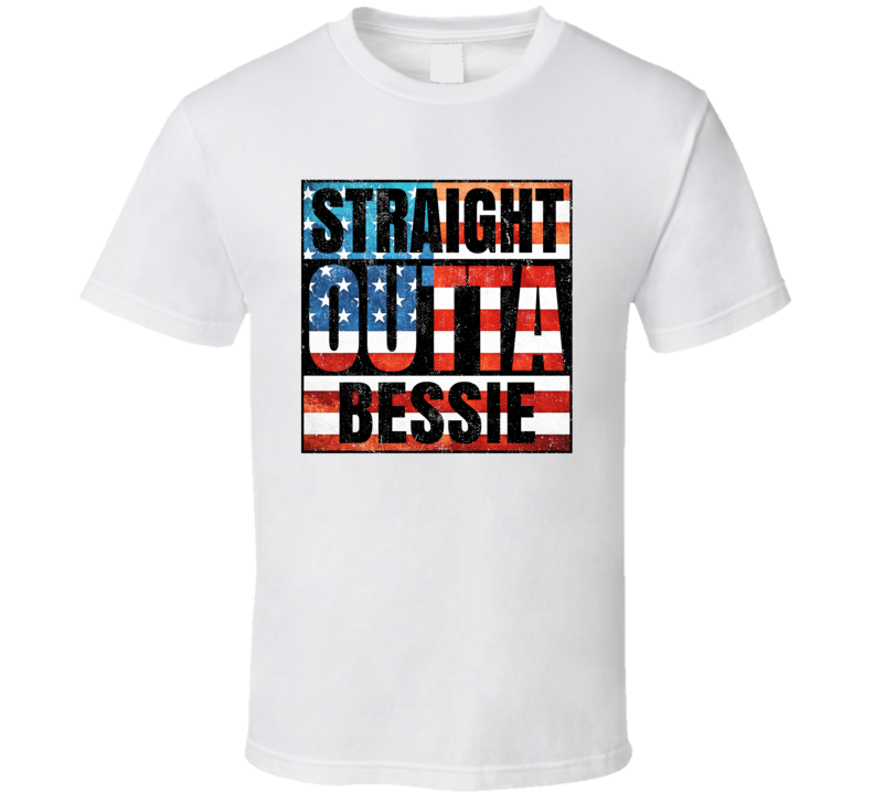 Straight Outta Bessie Oklahoma USA American City Patriotic Flag T Shirt