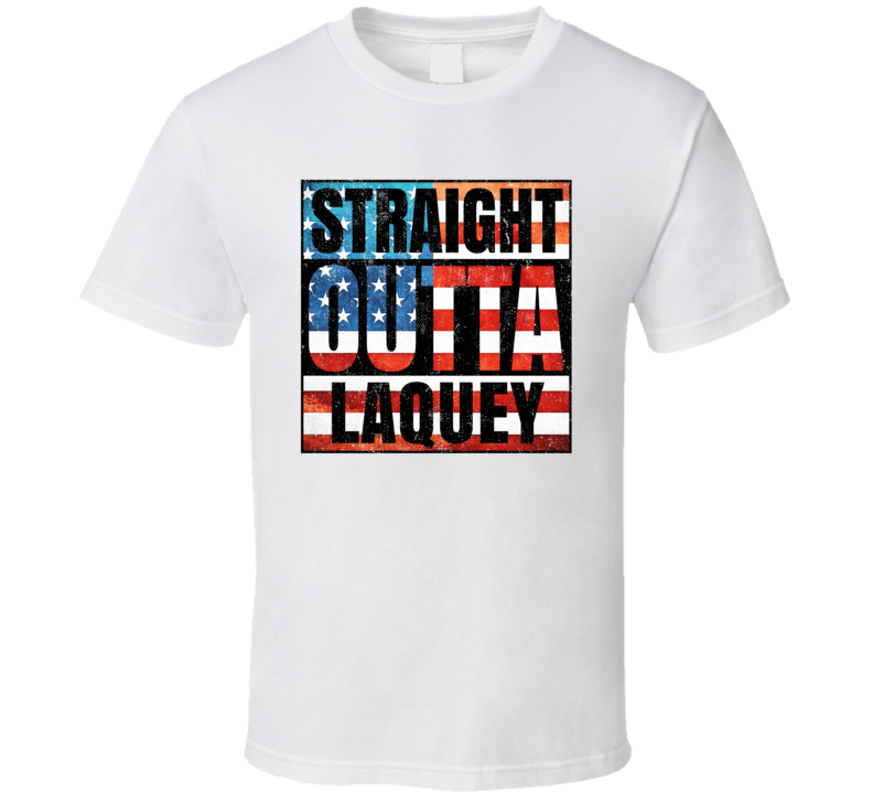 Straight Outta Laquey Missouri USA American City Patriotic Flag T Shirt